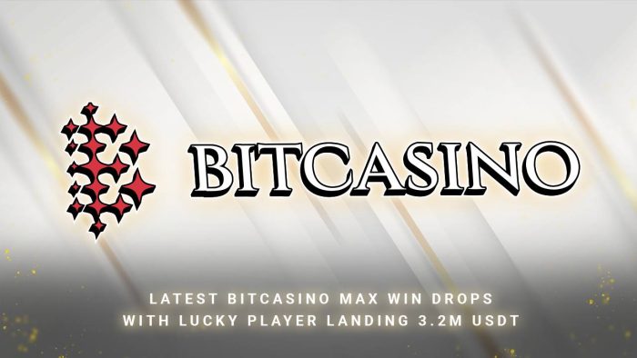 Latest Bitcasino Max Win Drops with Lucky Player Landing 3.2m USDT
